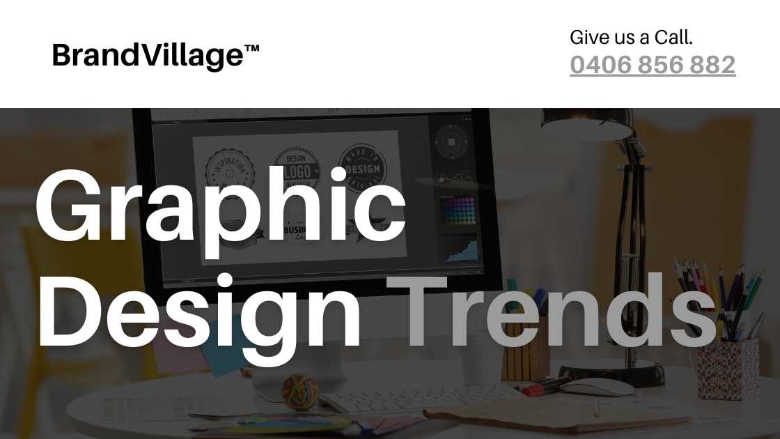 BrandVillage™ promotional banner featuring a computer screen with design tools and the text 'Graphic Design Trends'. Contact details included.