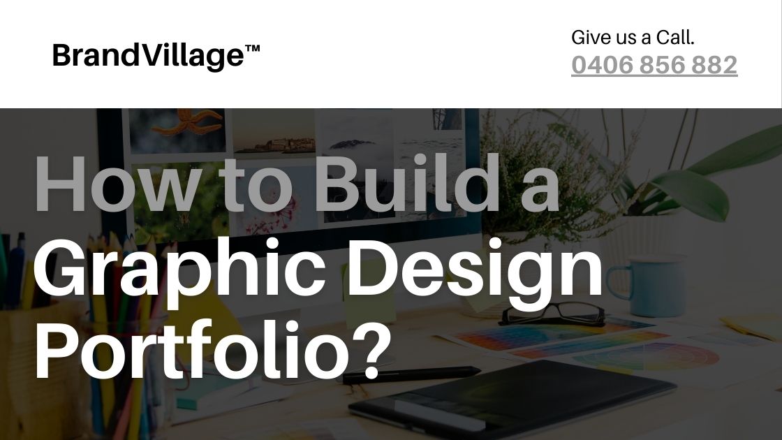 How to Build a Graphic Design Portfolio