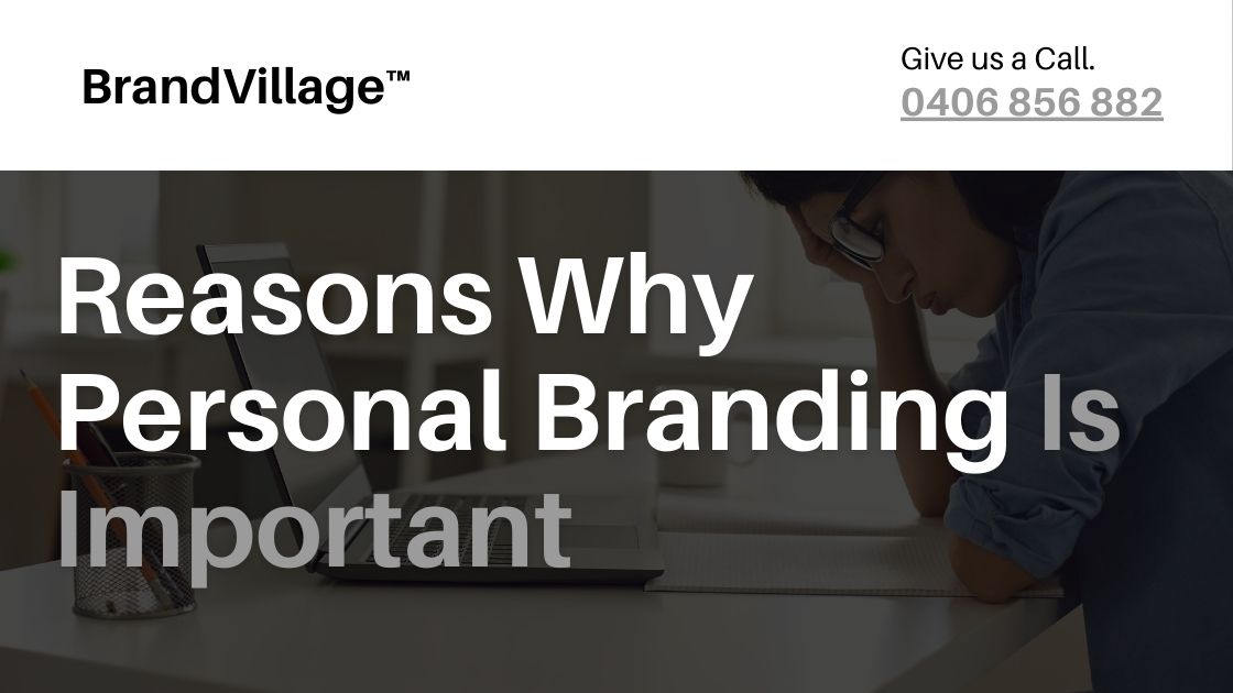 Reasons Why Personal Branding Is Important